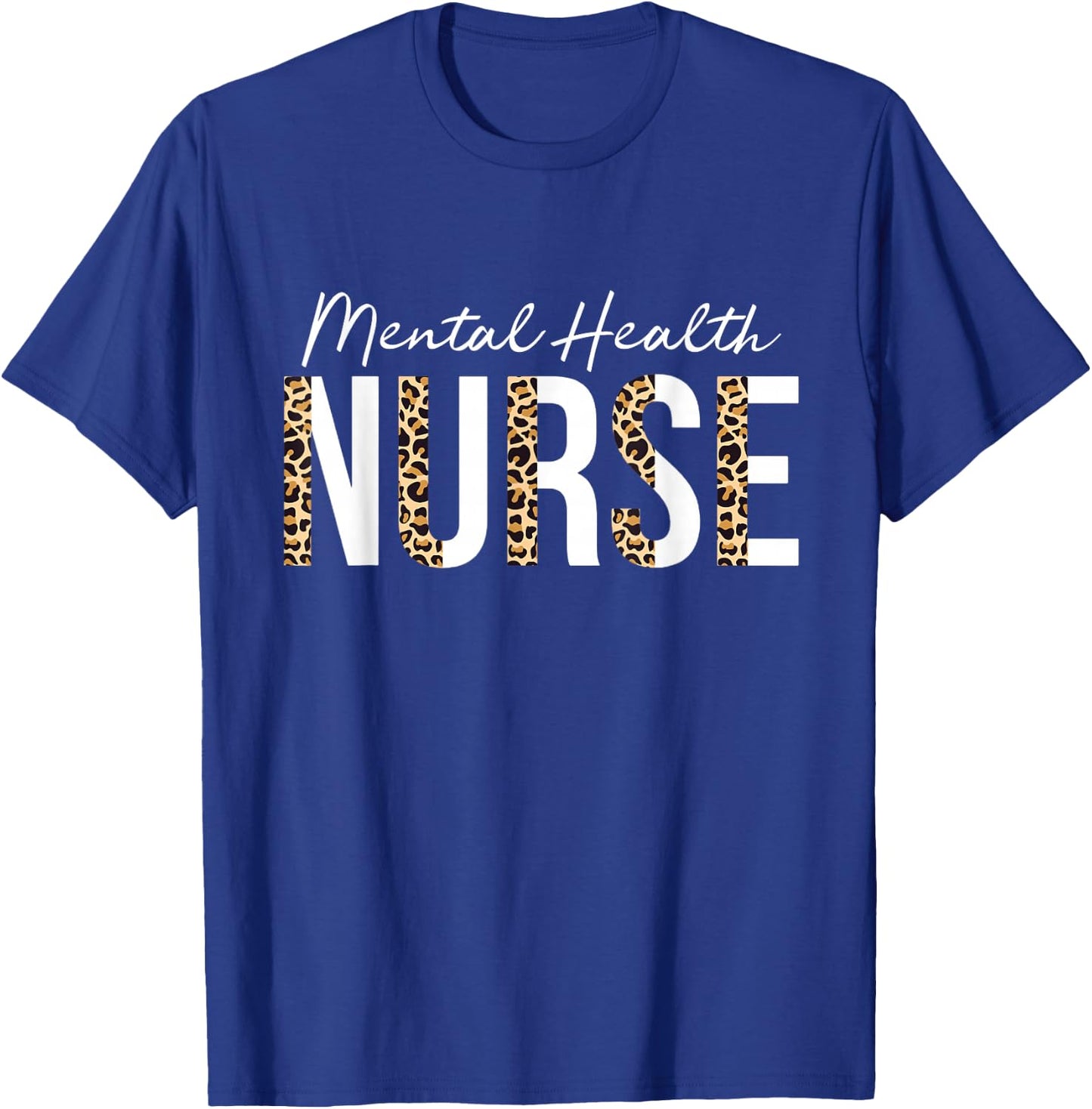 Mental Health Nurse Psych Nurse Psychiatric Nurse RN T-Shirt - T-Shirt | Royal