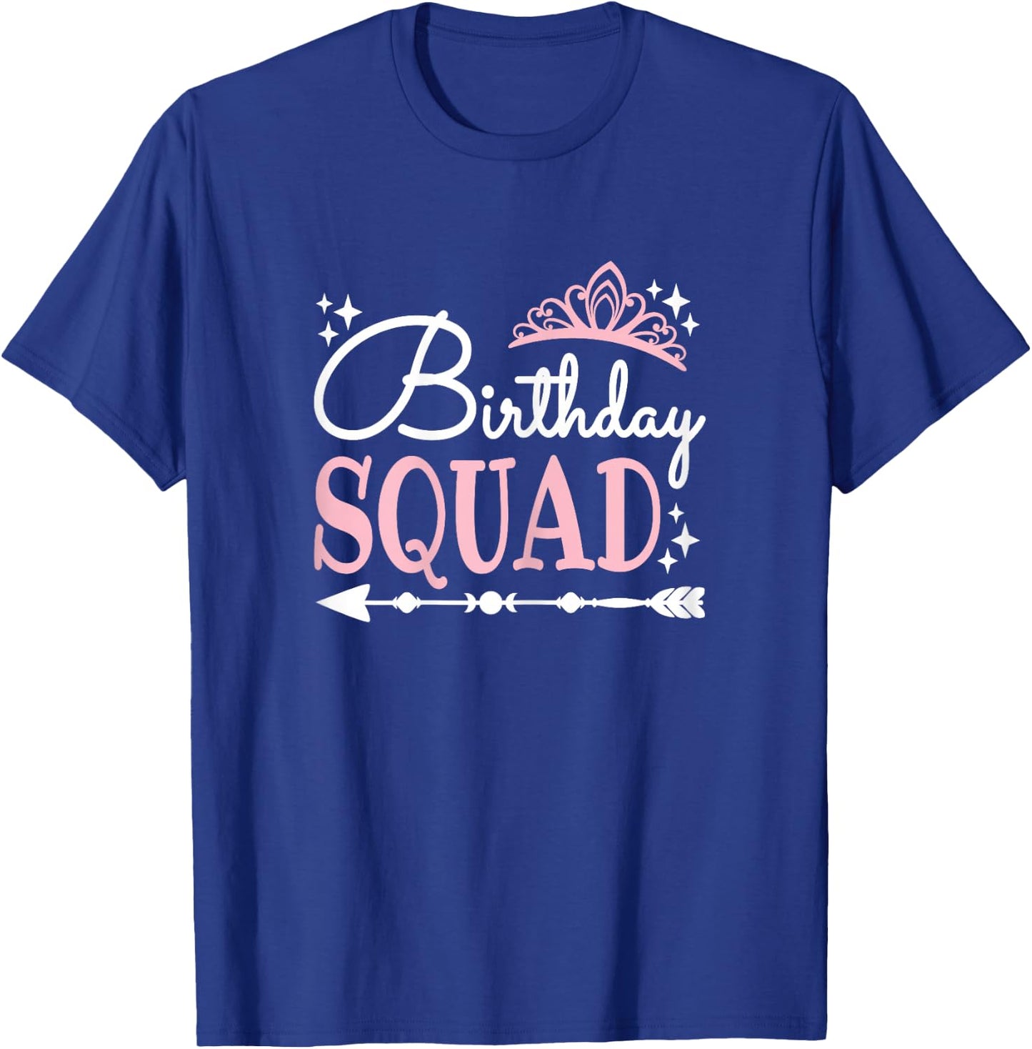 Funny Birthday Squad Party Bday Queen Cute Women Girls T-Shirt - T-Shirt | Royal
