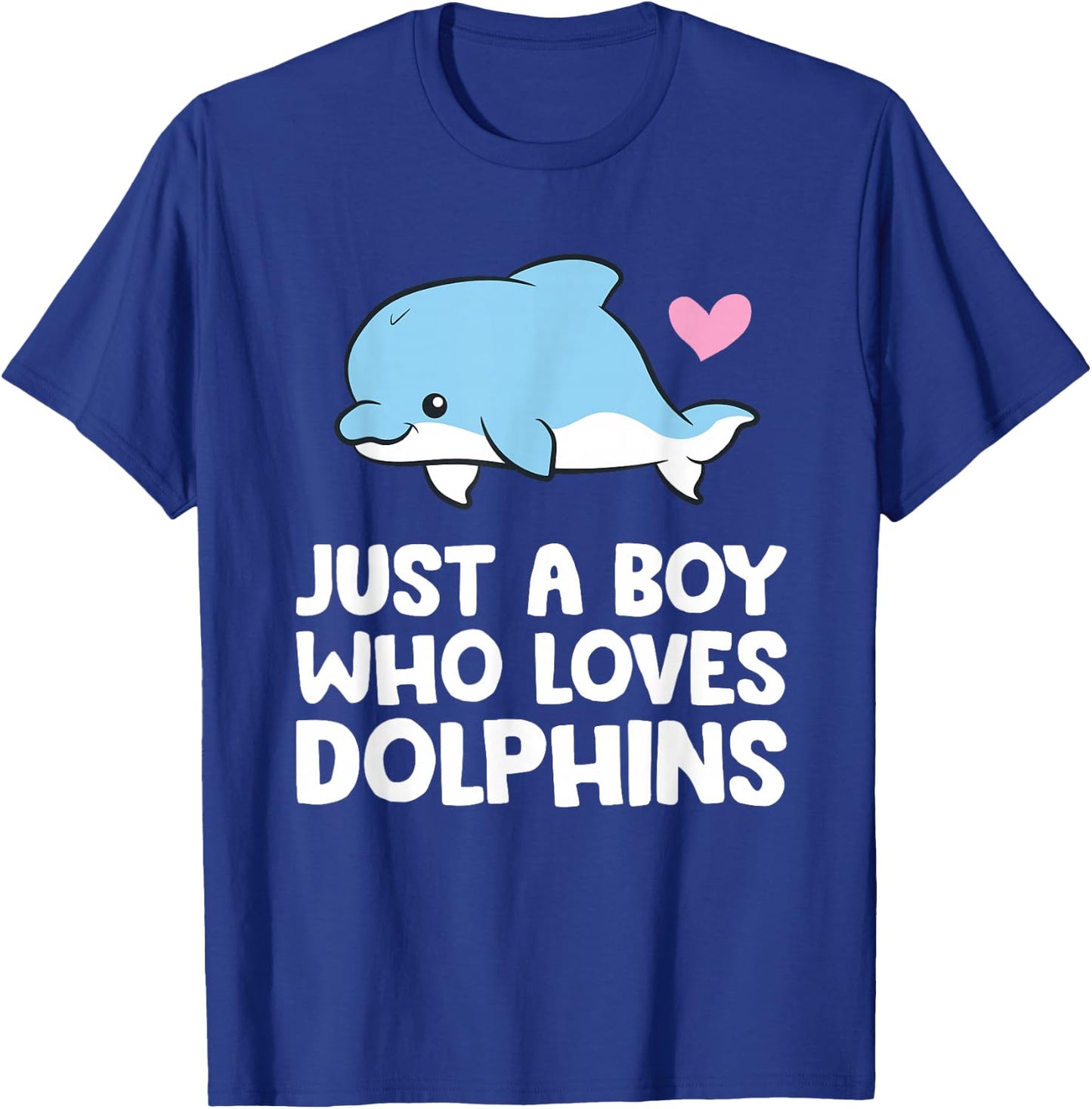 Just a Boy Who Loves Dolphins T-Shirt - T-Shirt | Royal