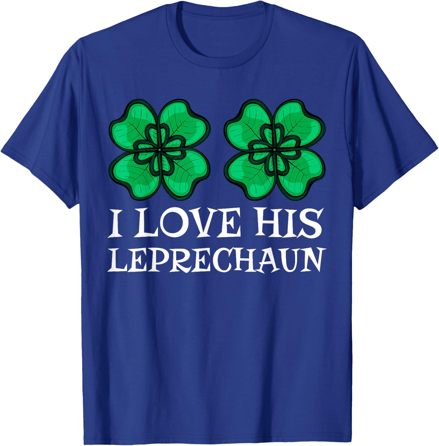I Love His Leprechaun Irish St Patricks Day Couple Matching T-Shirt - T-Shirt | Royal