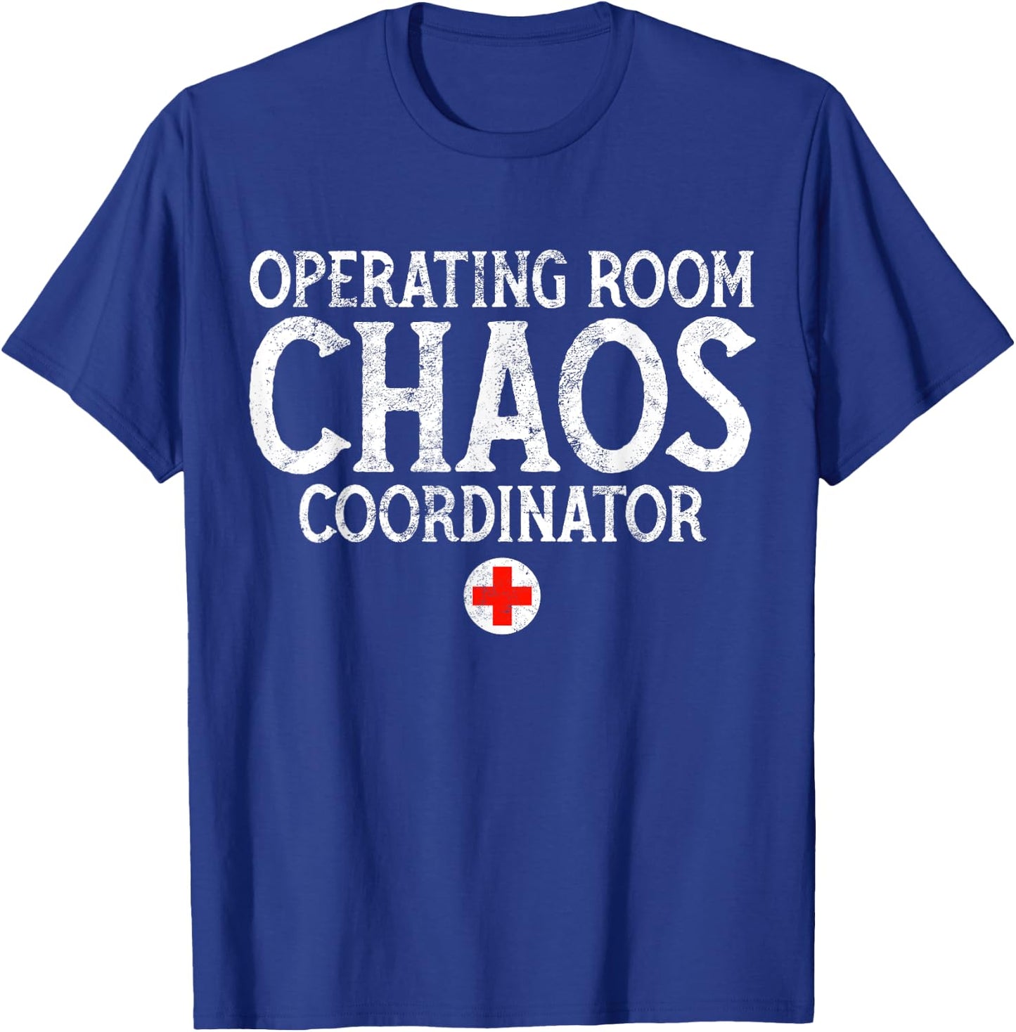 Operating Room Nurse Nursing Gift Medical Shirt T-Shirt - T-Shirt | Royal