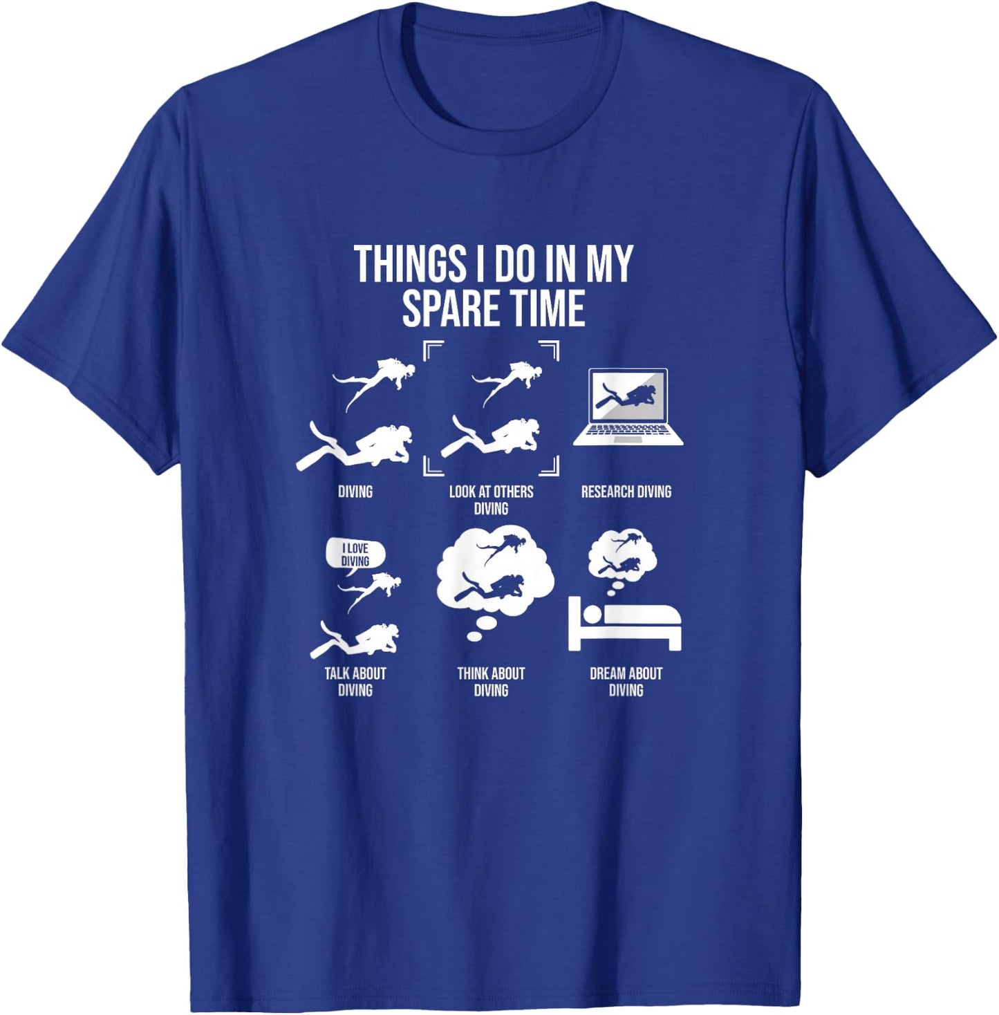 Things I Do In My Spare Time, Scuba Diver T-Shirt - T-Shirt | Royal