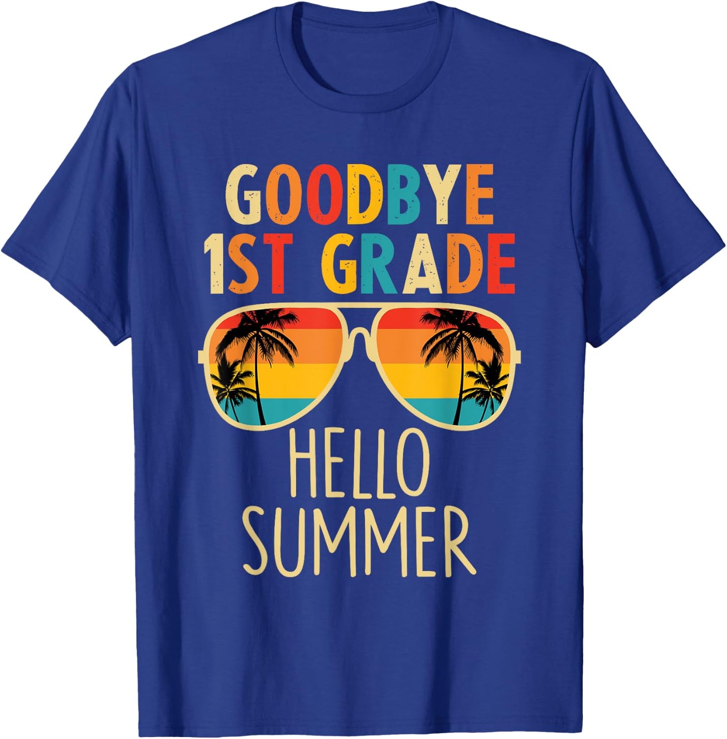 Goodbye 1st Grade Hello Summer Last Day Of School Boys Kids T-Shirt - T-Shirt | Royal