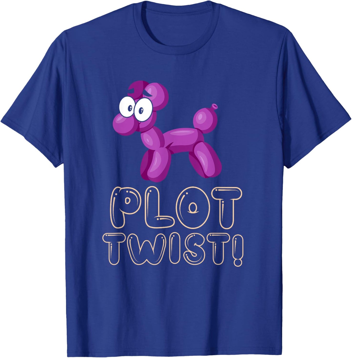 Funny Balloon Animals Meme Dog Plot Twist Balloon Pun Women T-Shirt - T-Shirt | Royal