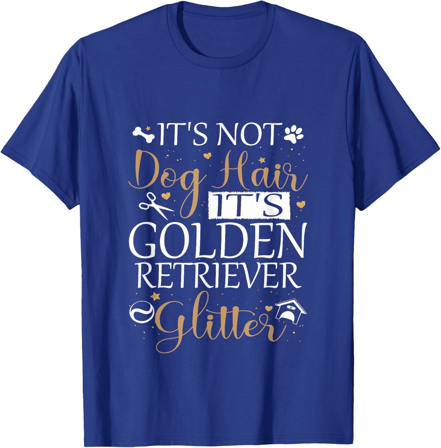 Not Dog Hair Its Golden Retriever Glitter Dog Owner Lover T-Shirt - T-Shirt | Royal