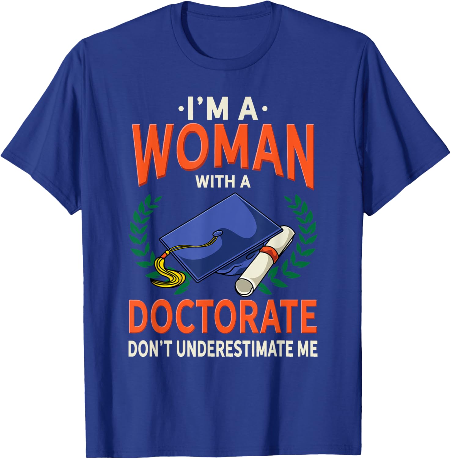 Doctor's grade gift - funny Gift graduation T-Shirt - T-Shirt | Royal