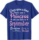 It was a princess born in September T-Shirt - T-Shirt | Royal