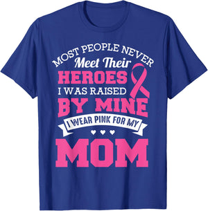 My Heroes I Wear Pink For My Mom - Breast Cancer Awareness T-Shirt - T-Shirt | Royal