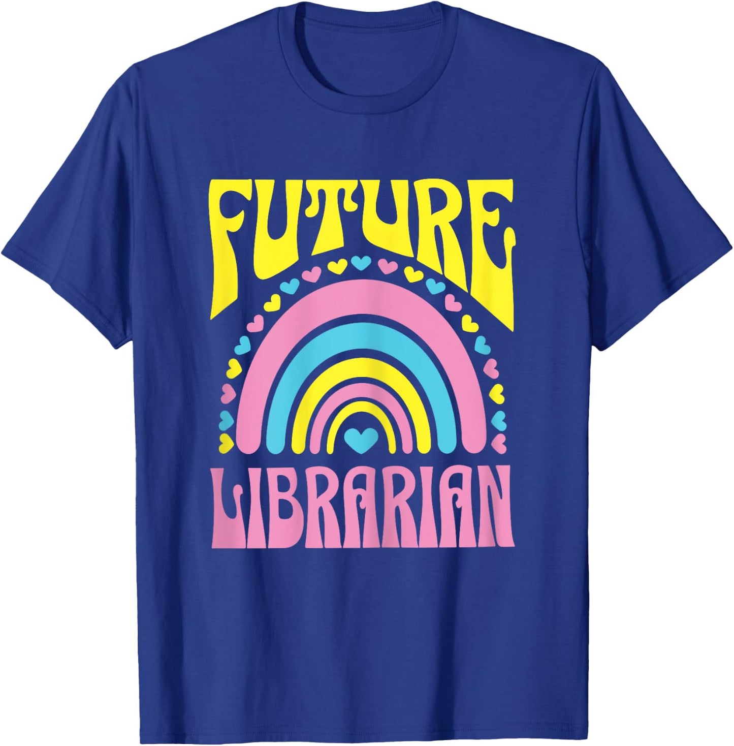 Future Librarian Bright Retro Rainbow Librarians Training T-Shirt - T-Shirt | Royal