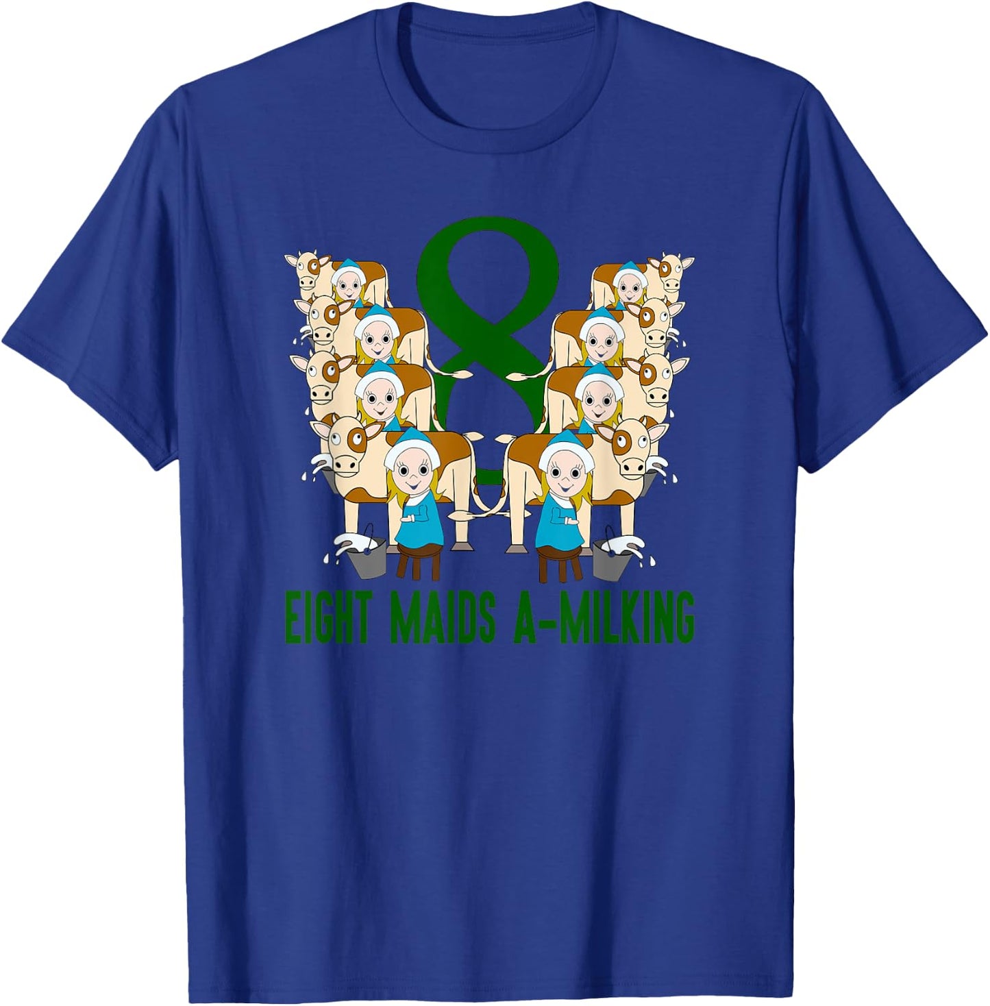 Eight Maids A-Milking Song 12 Days Christmas T-Shirt - T-Shirt | Royal