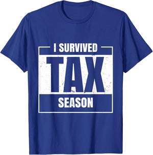 I Survived Tax Season Accounting Tax Day Accountant T-Shirt - T-Shirt | Royal
