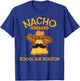 Nacho Average School Bus Monitor Mexican Cinco de Mayo T-Shirt - T-Shirt | Royal