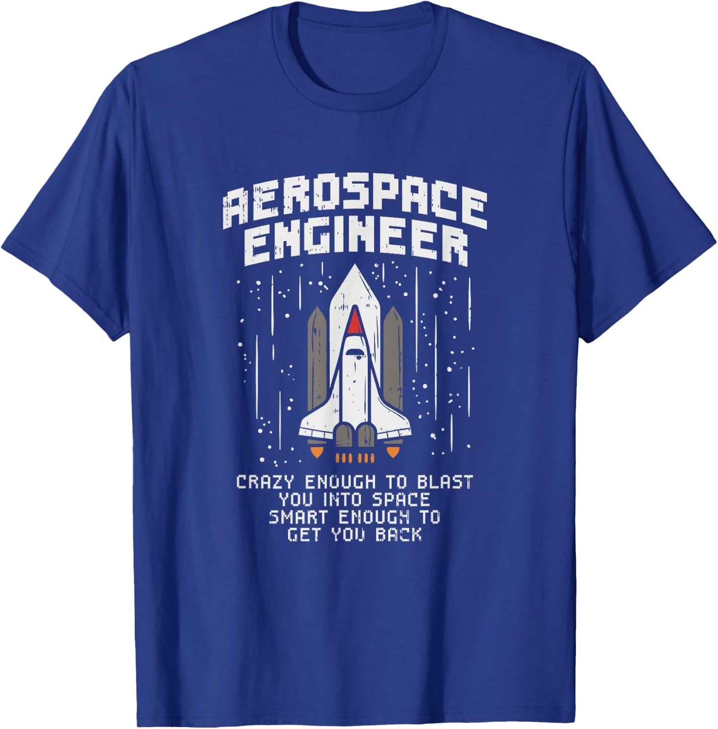 Funny Astronaut Engineer Space Flight Gifts T-Shirt - T-Shirt | Royal