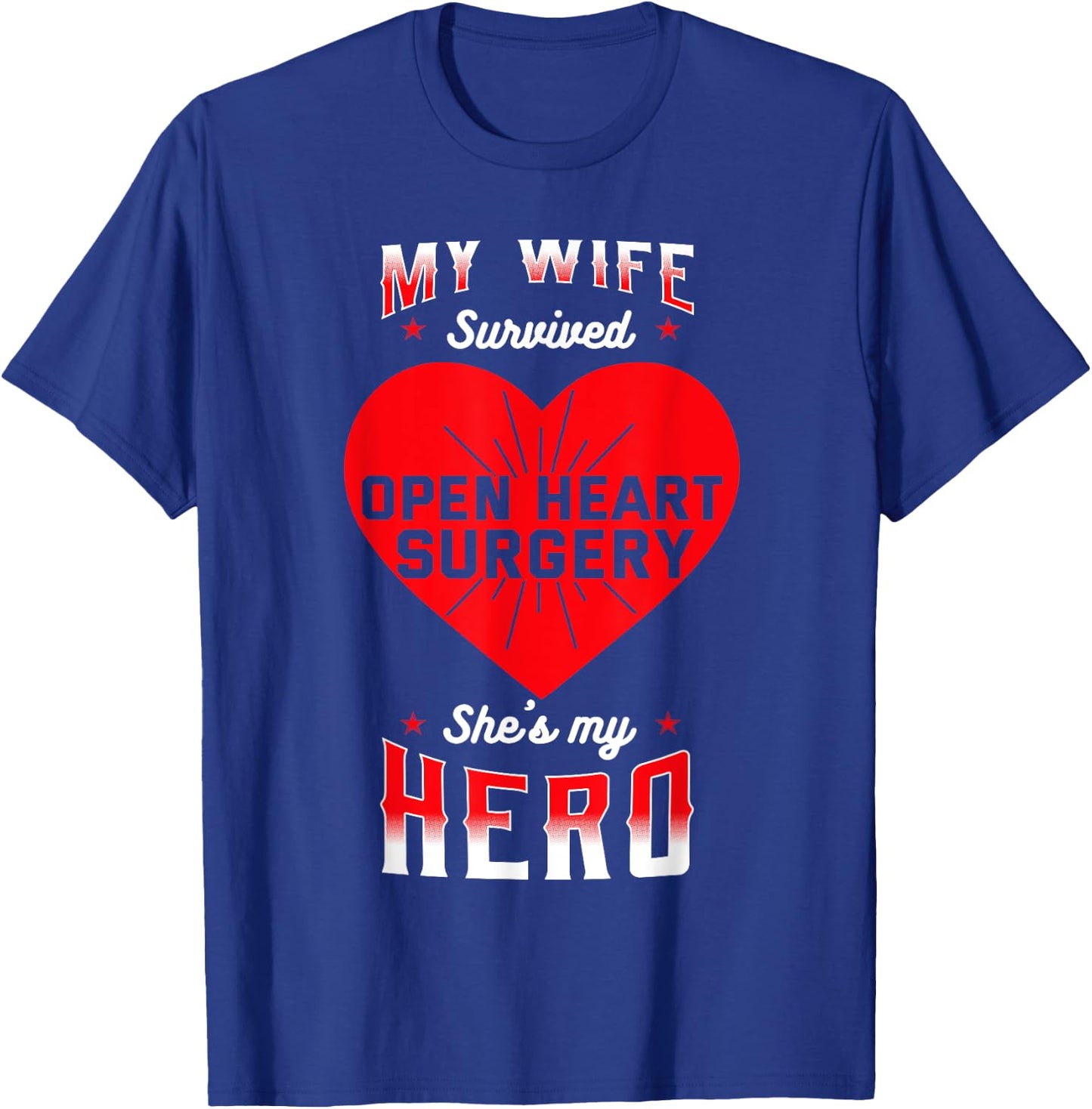 Open Heart TR Surgery Transplant CABG Congenital Patients T-Shirt - T-Shirt | Royal