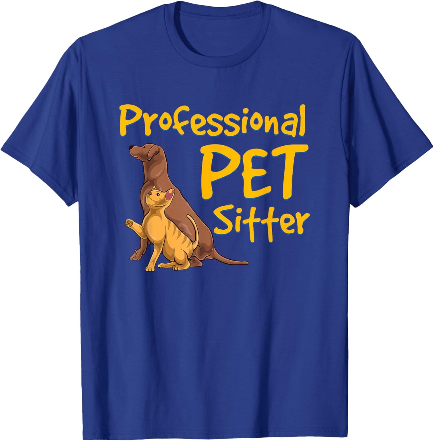 Professional Pet Sitter Dog Cat Sitting Animal Care Design T-Shirt - T-Shirt | Royal