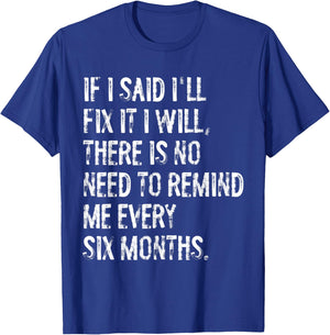 If I Said I'll Fix It I Will Handyman Carpenter Plumber T-Shirt - T-Shirt | Royal