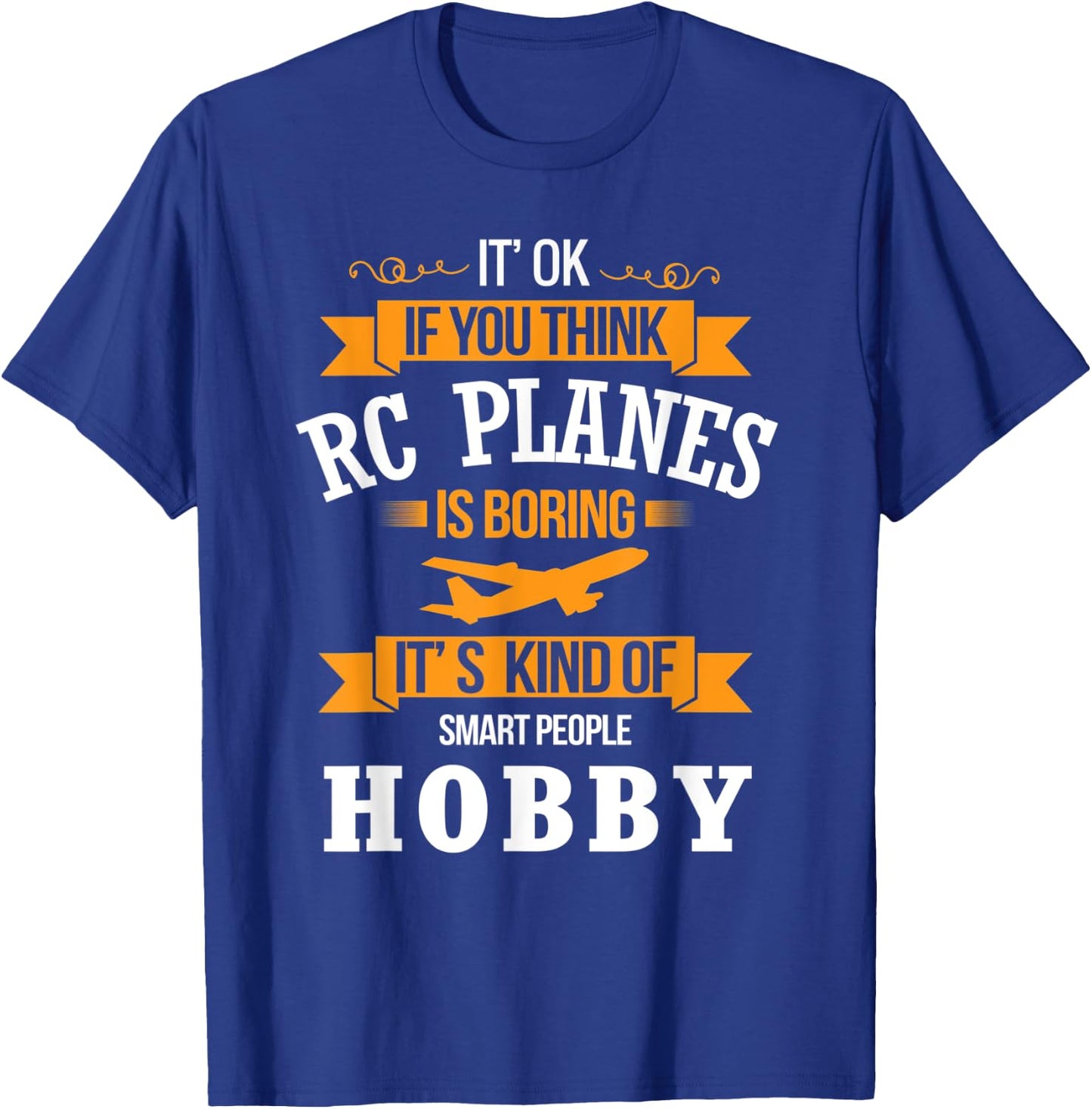 RC Planes Shirt Funny RC Plane Pilot Gift Test Racing T-Shirt - T-Shirt | Royal
