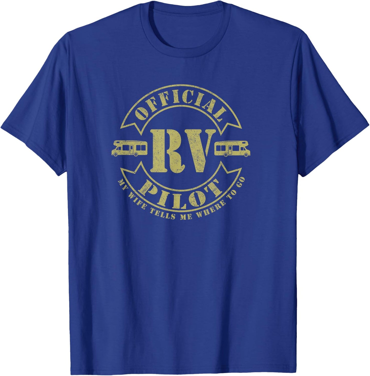 RV Pilot Motorhome Retirement Adventure Matching Styles T-Shirt - T-Shirt | Royal