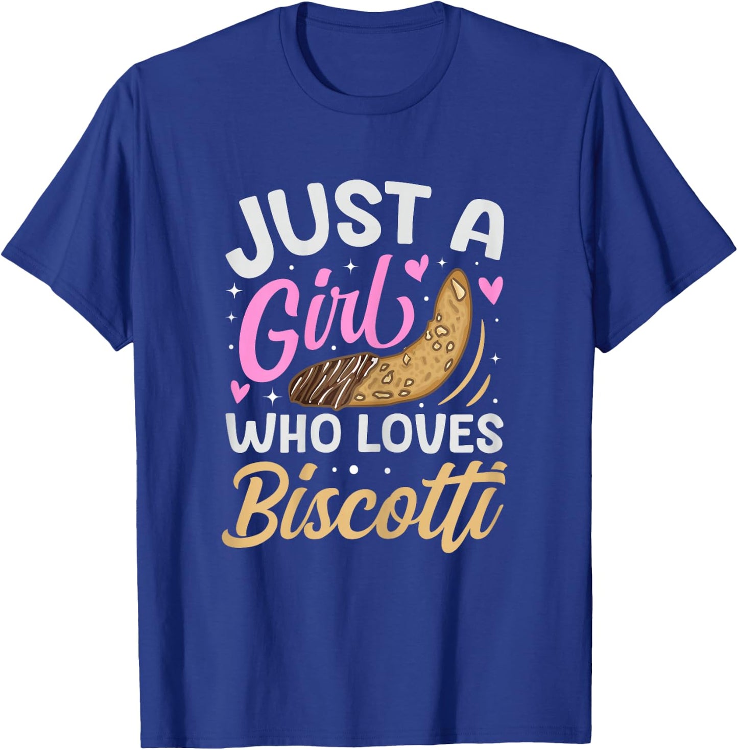 Just a girl who loves biscotti T-Shirt - T-Shirt | Royal