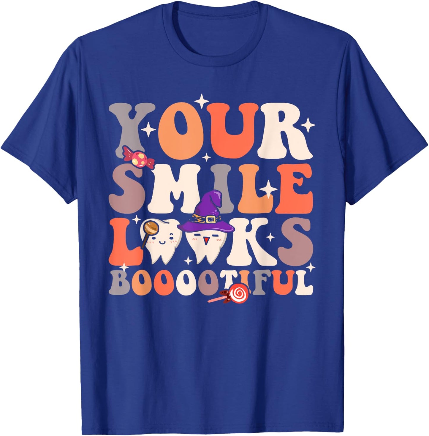 Your Smile Looks Bootiful Funny Dentist Halloween Spooky T-Shirt - T-Shirt | Royal