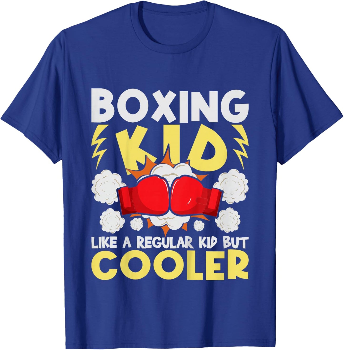 Boxing Kid Like A Regular Kid But Cooler - Boxer Kickboxing T-Shirt - T-Shirt | Royal