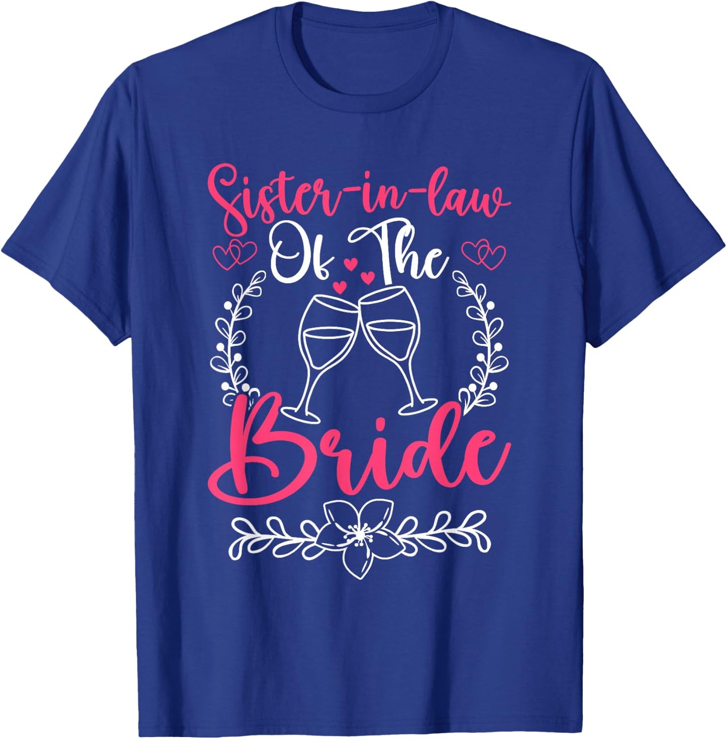 Sister-in-law Of The Bride T-Shirt - T-Shirt | Royal