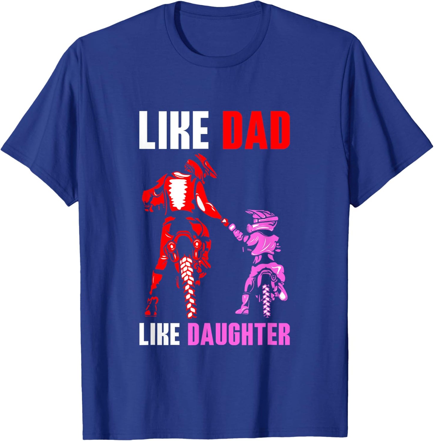 Like Dad Like Daughter - Father and Daughter Motocross T-Shirt - T-Shirt | Royal