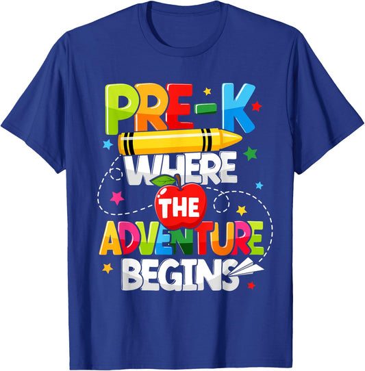 Pre-K Where The Adventure Begins Back To School Teacher Men Women Girls Kids T-Shirt - T-Shirt | Royal