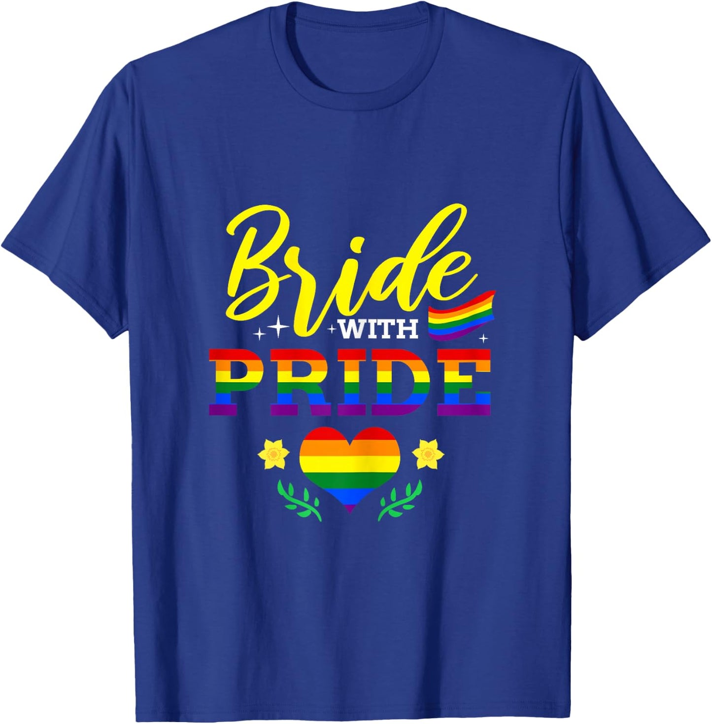 Bride With Pride Lesbian Bachelorette Party T-Shirt - T-Shirt | Royal