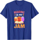 Reading is My Jam Funny I Love to Read Books T-Shirt - T-Shirt | Royal
