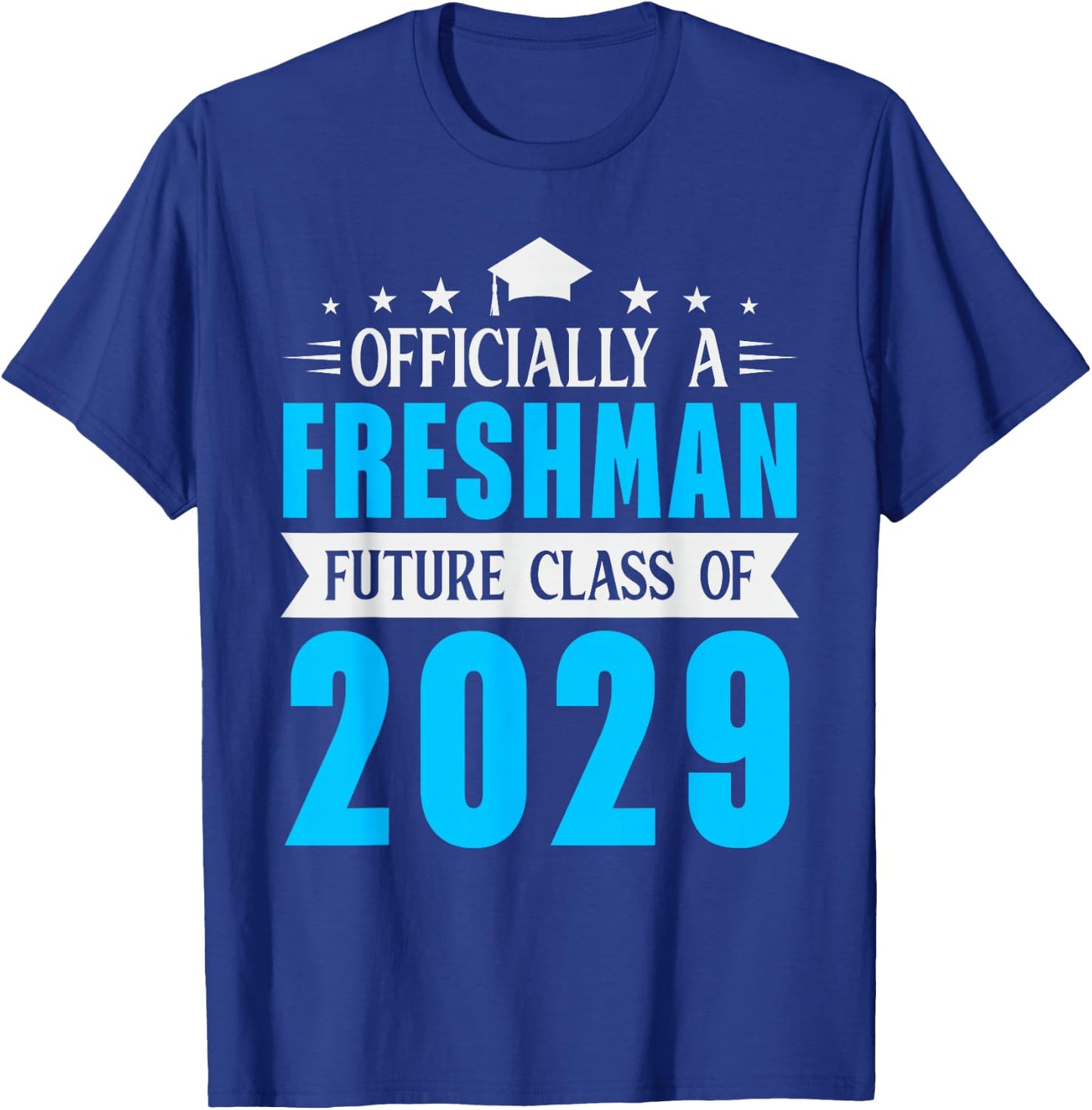 Officially A Freshman Class of 2029 High School Student Teen T-Shirt - T-Shirt | Royal