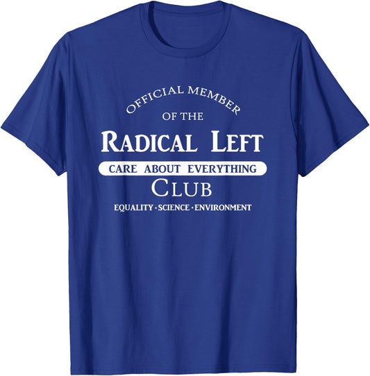 Official Member of The Radical Left Club T-Shirt - T-Shirt | Royal