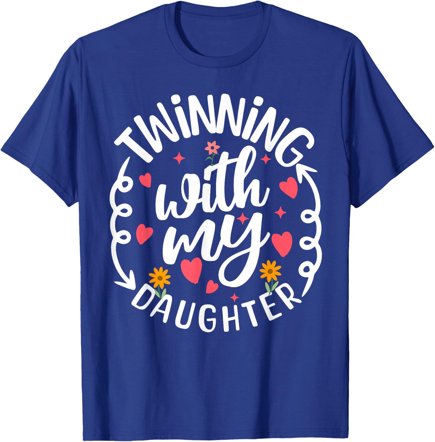 Twinning With My Daughter Mom Twin Matching Mom And Daughter T-Shirt - T-Shirt | Royal