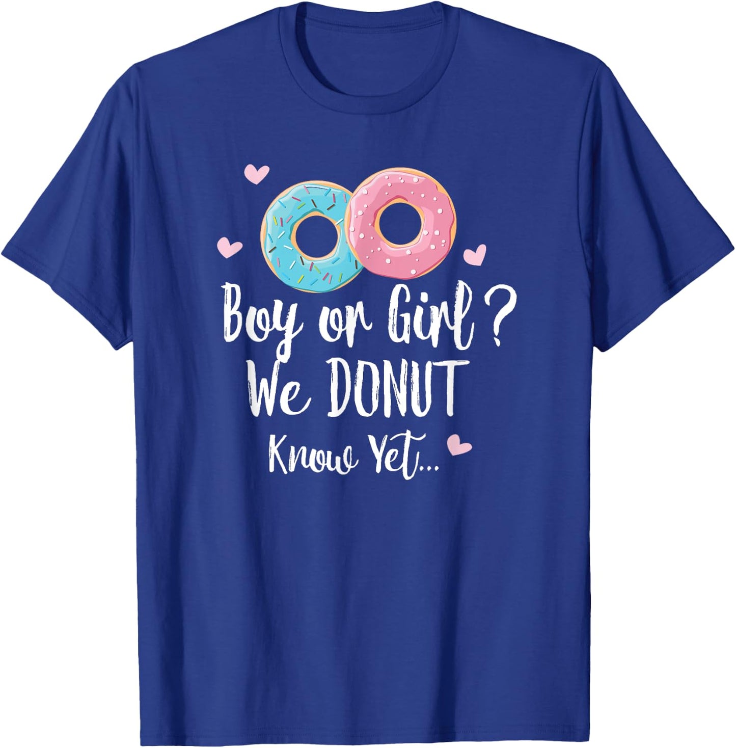 Boy or Girl We Donut Know - Gender Reveal Gift T-Shirt - T-Shirt | Royal