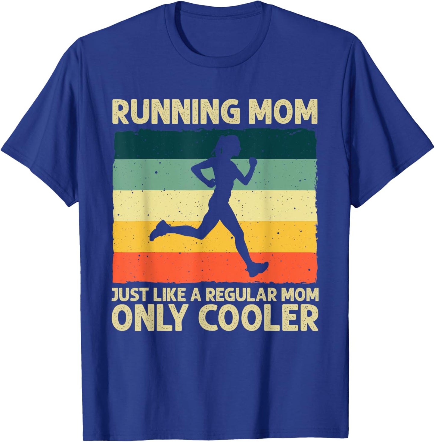 Funny Running Mom Marathoner Runner Coach Racing T-Shirt - T-Shirt | Royal