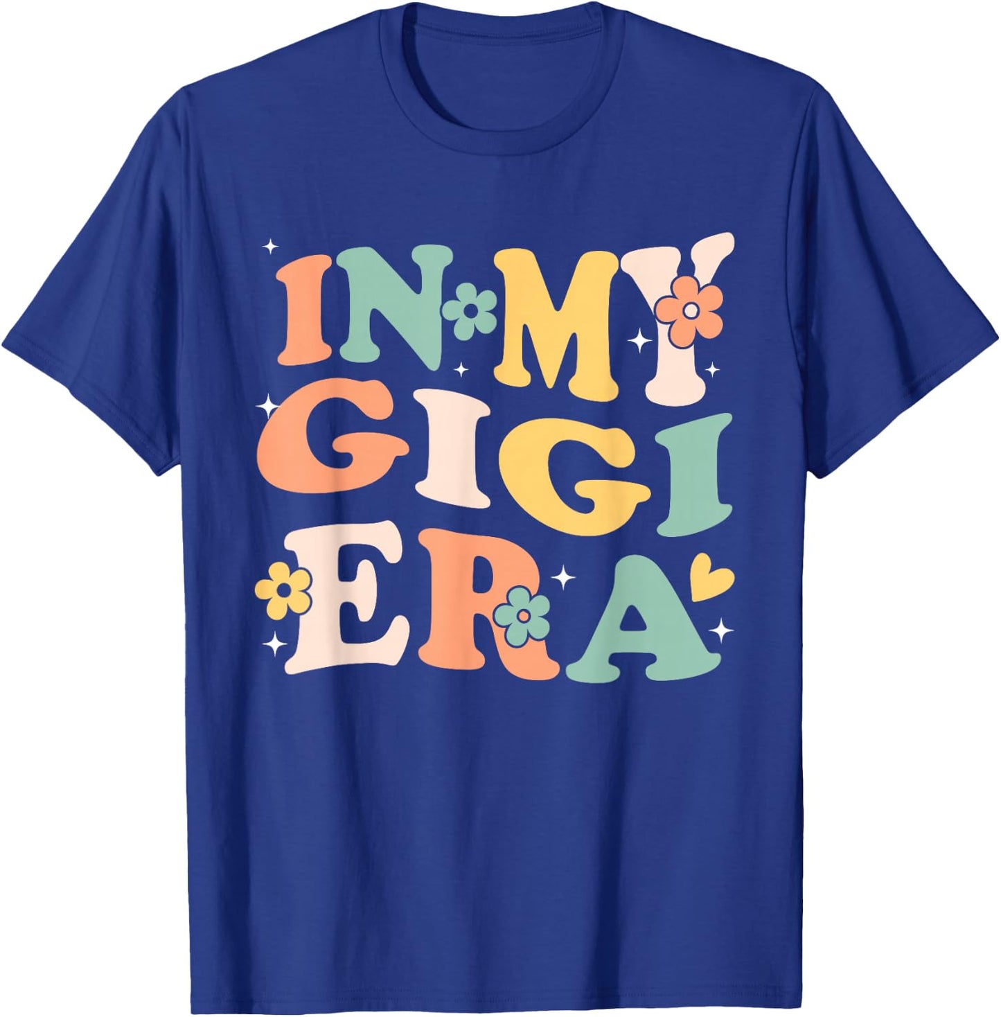 In My Gigi Era Funny Sarcastic Groovy Retro Mothers Day T-Shirt - T-Shirt | Royal