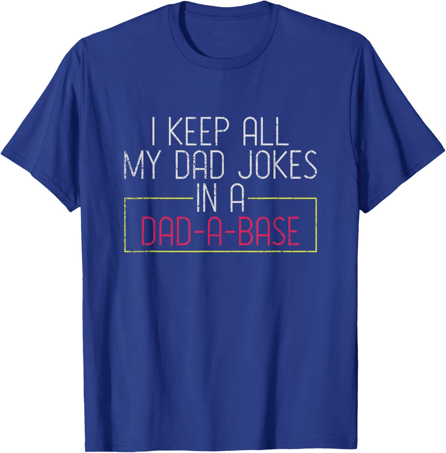 Sarcastic Developer Programmer Database Geeky Dad Jokes T-Shirt - T-Shirt | Royal