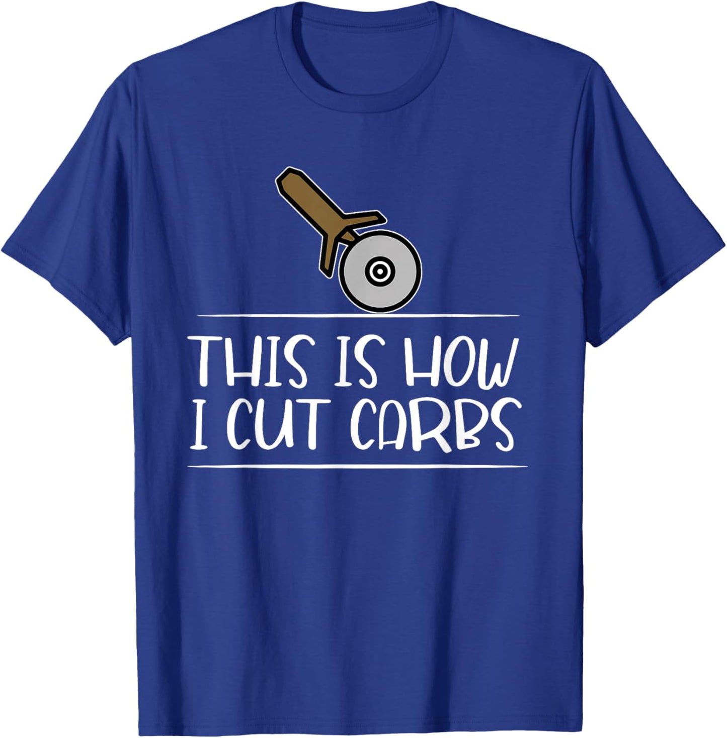 This Is How I Cut Carbs Pizza Fast Food Lover Funny Gift T-Shirt - T-Shirt | Royal