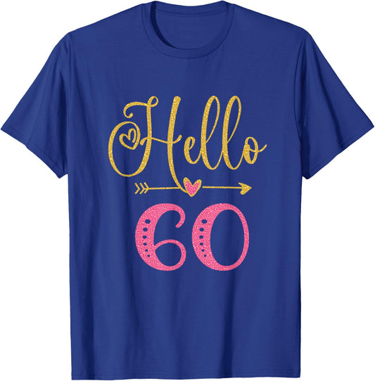 Hello 60 Years Old Women's 60th Birthday T-Shirt - T-Shirt | Royal