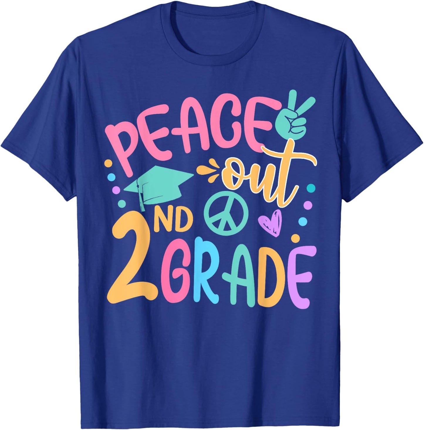 Peace Out 2nd Grade Bye Bye School Hello Summer T-Shirt - T-Shirt | Royal