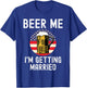 Beer Me I'm Getting Married Groom Groomsmen USA Patriot T-Shirt - T-Shirt | Royal