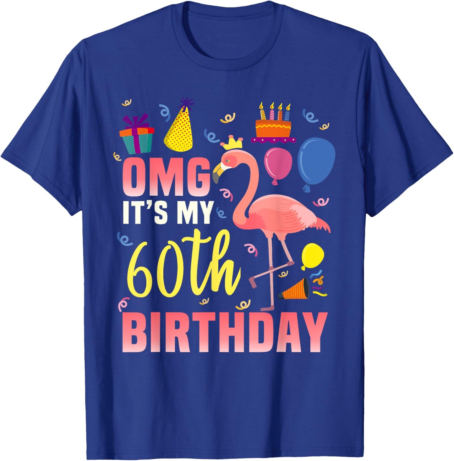 60 Year Old Women Men Gift Flamingo It's My 60th Birthday T-Shirt - T-Shirt | Royal