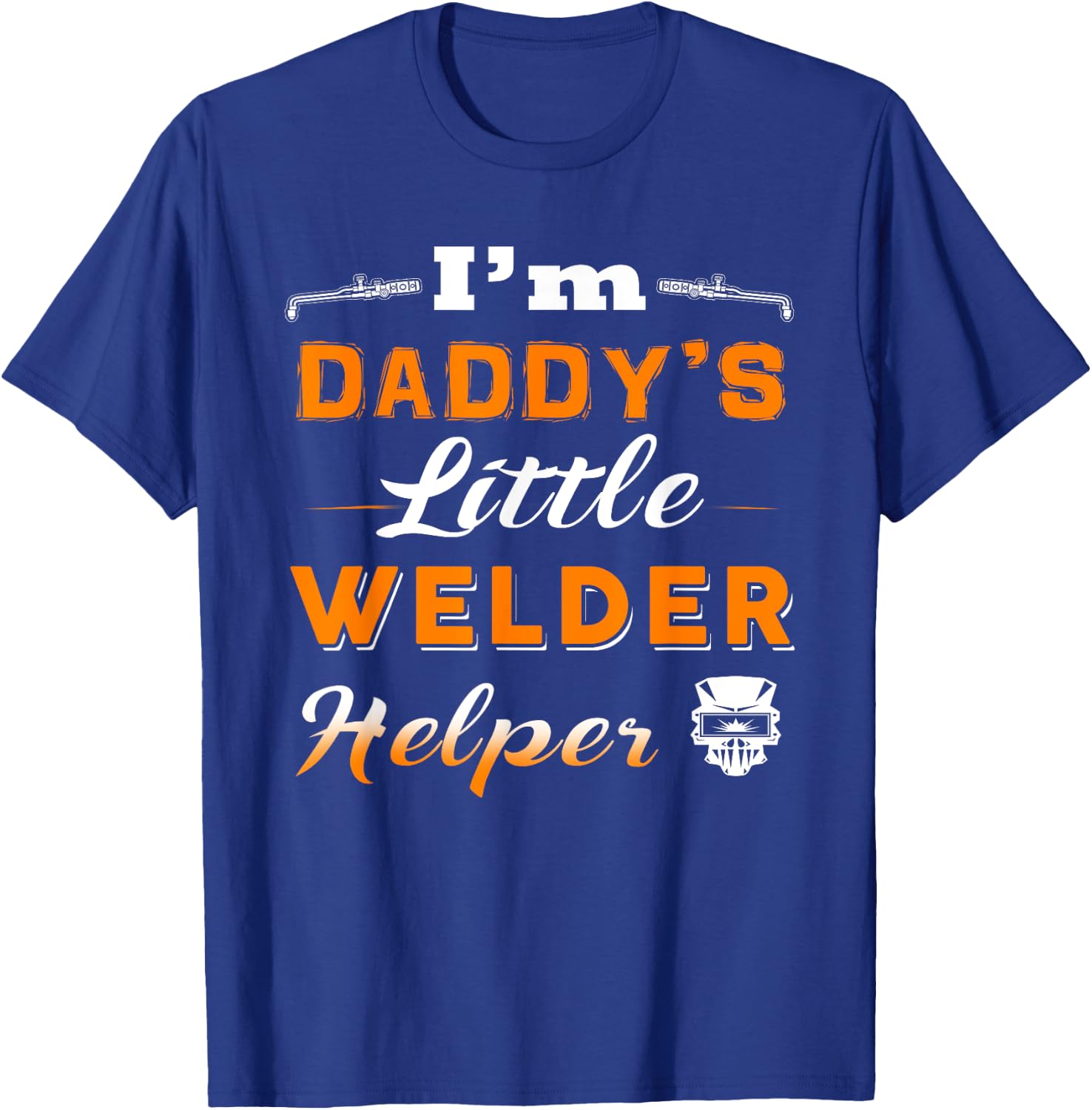 Welder , I'm Daddy's Little Welder Helper T-Shirt - T-Shirt | Royal