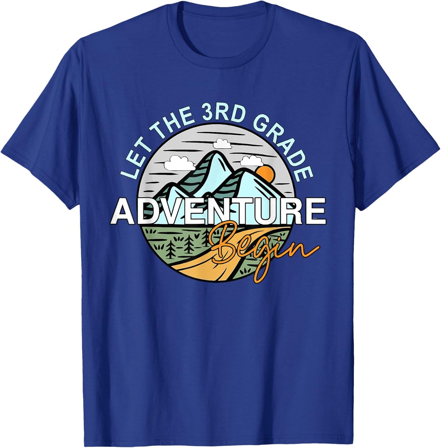 Back To School Let the 3rd Grade Adventure Begin Third Grade T-Shirt - T-Shirt | Royal
