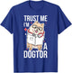 Trust Me I'm A Dogtor T-Shirt - T-Shirt | Royal
