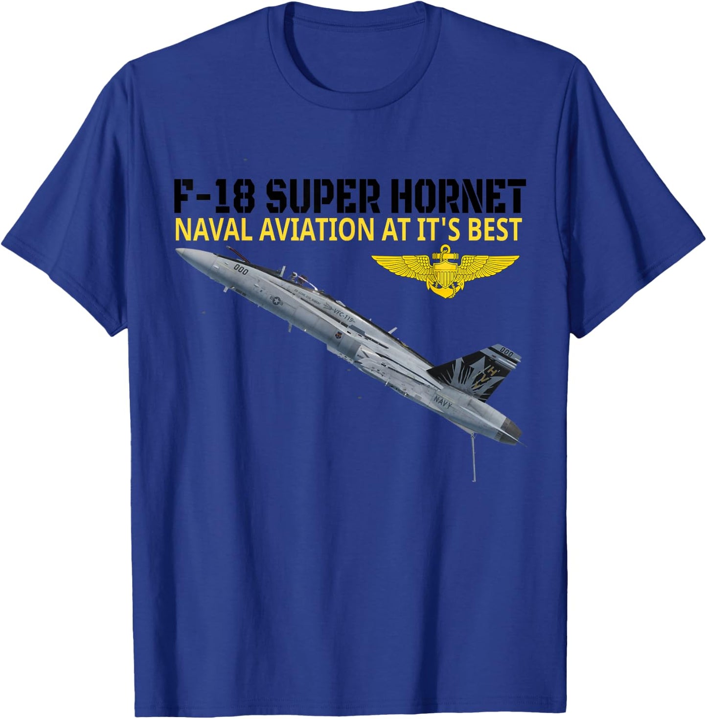 The F-18 Super Hornet in action.Naval aviation at its best. T-Shirt - T-Shirt | Royal