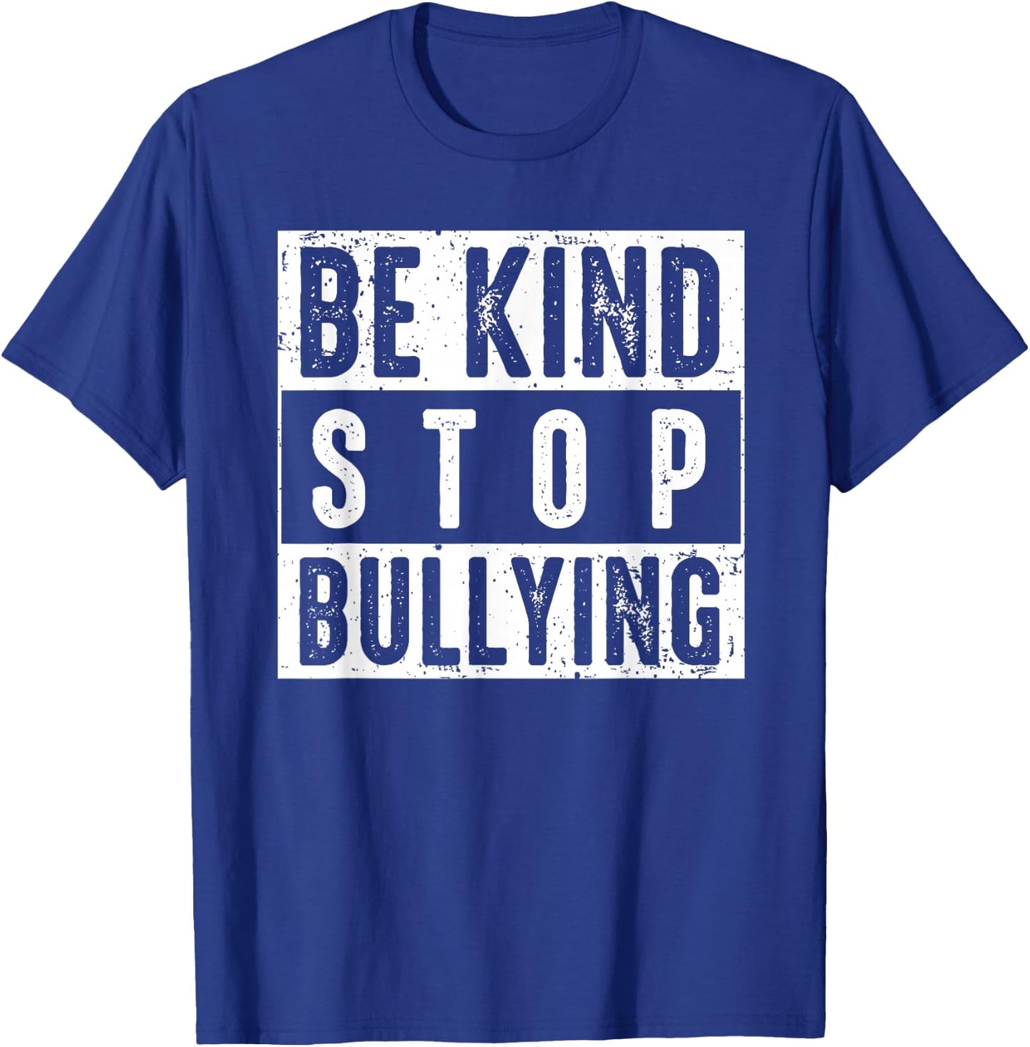 Be Kind and Stop Bullying Anti Bullying Awareness T-Shirt - T-Shirt | Royal