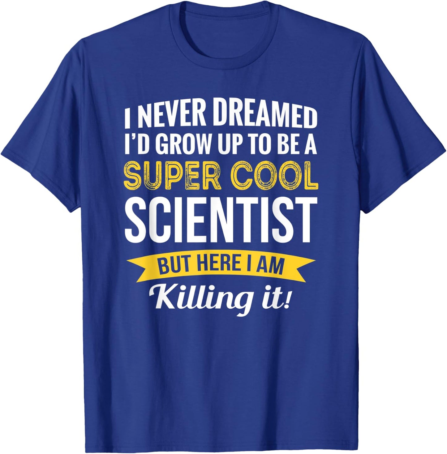 Scientist Gifts Funny T-Shirt - T-Shirt | Royal