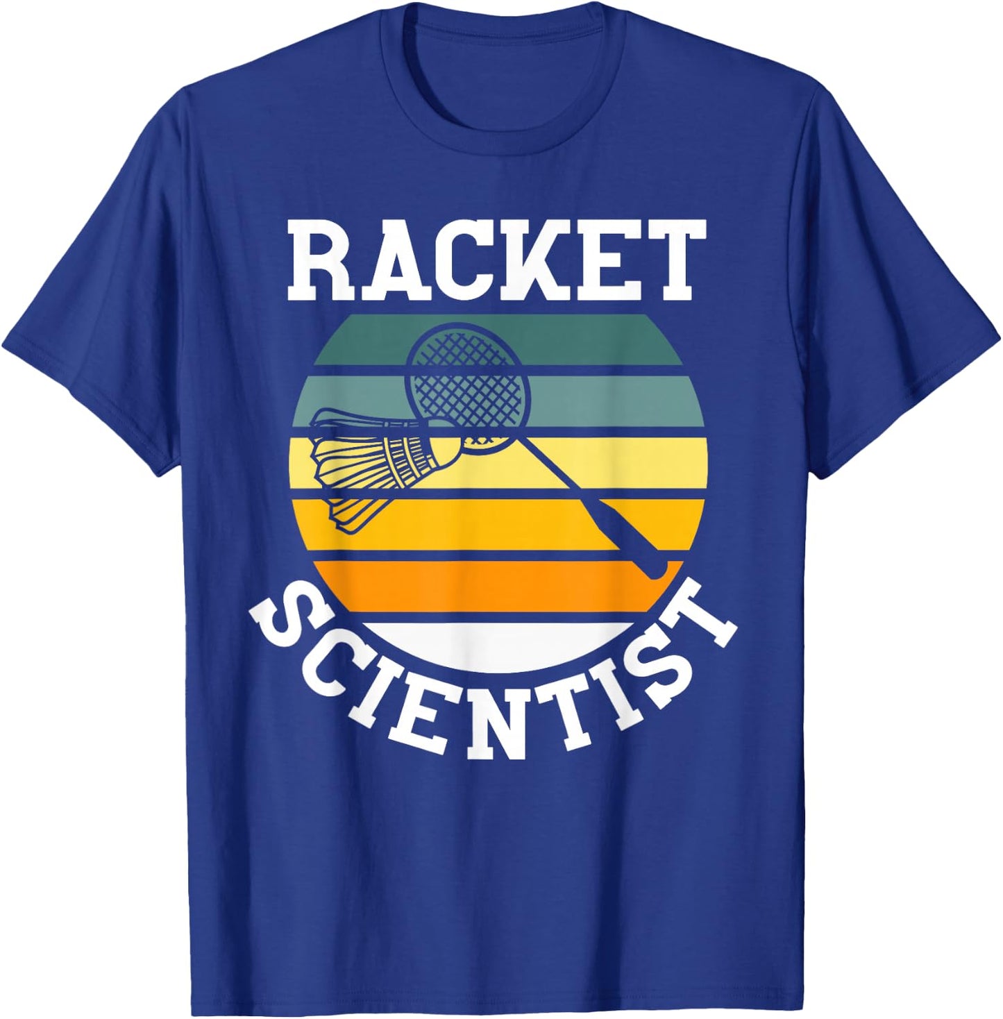Racket Scientist Funny Retro Vintage Style Badminton Player T-Shirt - T-Shirt | Royal