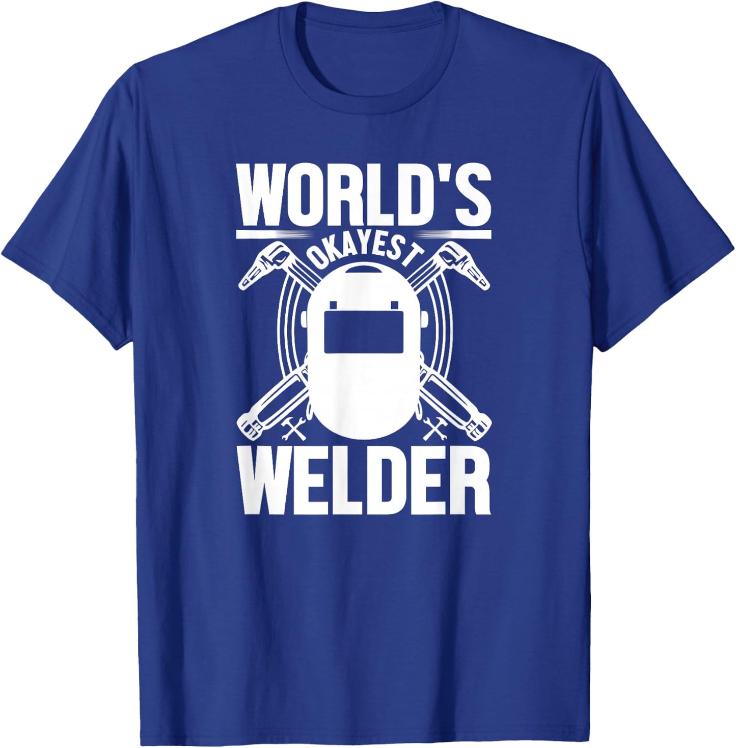 Welder Funny - World's Okayest Welder T-Shirt - T-Shirt | Royal